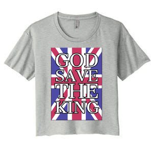 God Save The King British Royal Family Uk Union Jack Flag Gift Women's Crop Top Tee