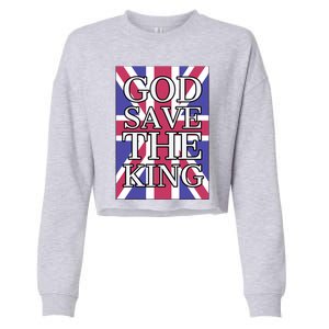 God Save The King British Royal Family Uk Union Jack Flag Gift Cropped Pullover Crew