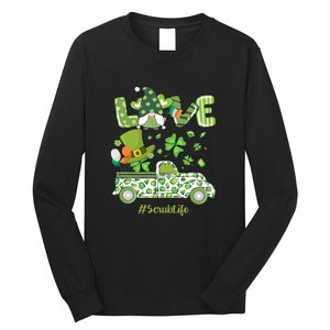 Gnome Shamrock Truck Love Scrub Life Nurse St Patricks Day Long Sleeve Shirt