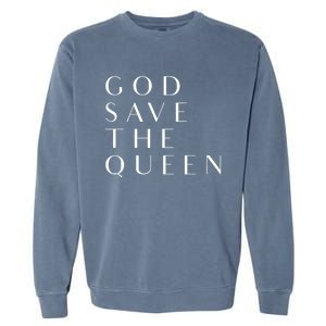 God Save The Queen Gift Garment-Dyed Sweatshirt