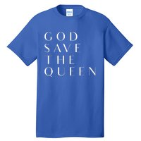 God Save The Queen Gift Tall T-Shirt