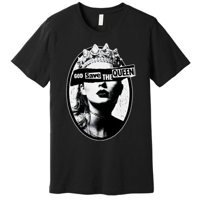 God Save The Queen God Save Queen Reputation Era Inspired Premium T-Shirt