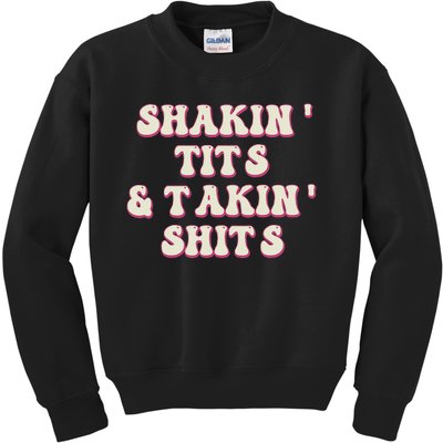 Groovy Shakin Tits And Takin Shits Funny Kids Sweatshirt