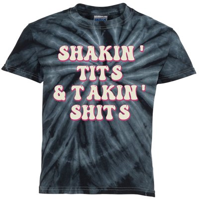 Groovy Shakin Tits And Takin Shits Funny Kids Tie-Dye T-Shirt