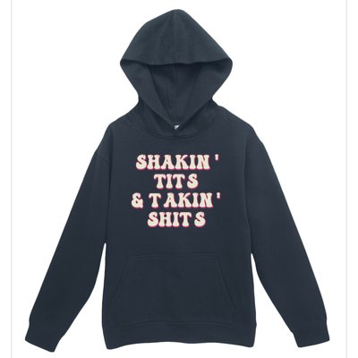 Groovy Shakin Tits And Takin Shits Funny Urban Pullover Hoodie