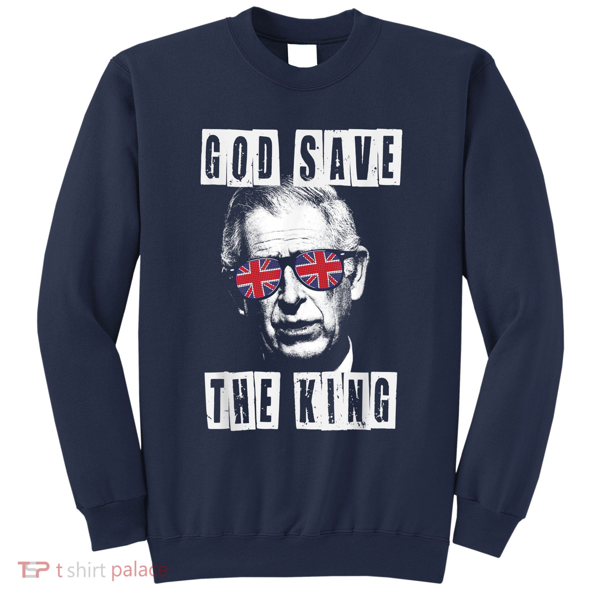 God Save The King King Charles III Sweatshirt