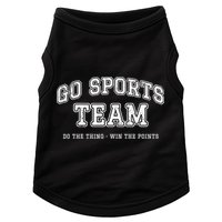 Go Sports Team Do The Thing Win The Points Funny Athletic Doggie Tank