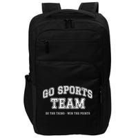 Go Sports Team Do The Thing Win The Points Funny Athletic Impact Tech Backpack