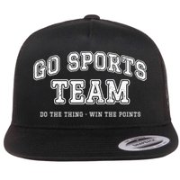 Go Sports Team Do The Thing Win The Points Funny Athletic Flatbill Hat