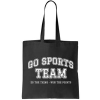 Go Sports Team Do The Thing Win The Points Funny Athletic Bag