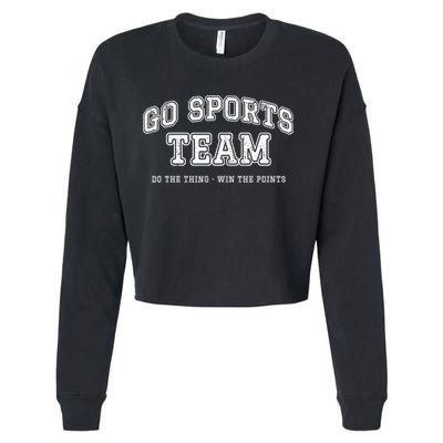 Go Sports Team Do The Thing Win The Points Funny Athletic Cropped Pullover Crew