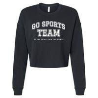 Go Sports Team Do The Thing Win The Points Funny Athletic Cropped Pullover Crew