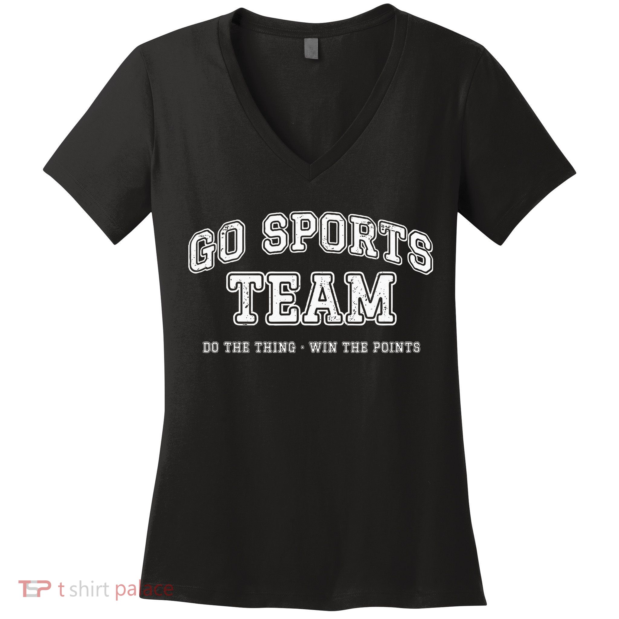 Go Sports Team Do The Thing Win The Points Funny Athletic Women's V-Neck T-Shirt