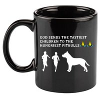 god sends tastiest children to hungriest pitbulls 11oz C Handle Ceramic Mug