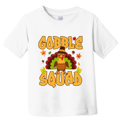 Gobble Squad Turkey Design Gobble Squad Toddler T-Shirt