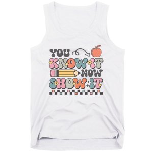 Groovy State Testing Day Teacher You Know It Now Show It Tank Top