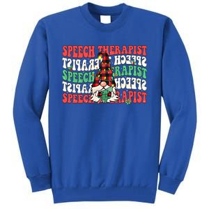 Groovy Speech Therapist Cute Christmas Gnome Slp Therapist Funny Gift Tall Sweatshirt