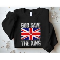God Save The King Charles III Tee UK Flag Top King Charles Sweatshirt