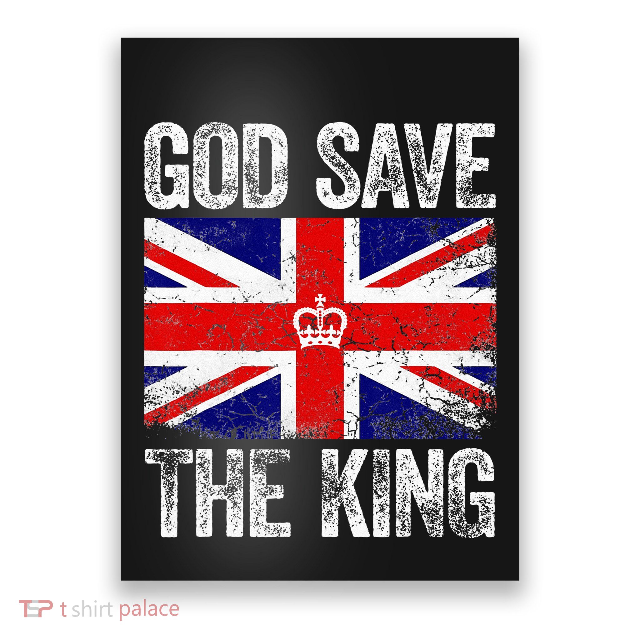 God Save The King Charles III Tee UK Flag Top King Charles Poster