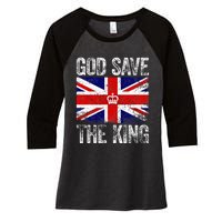 God Save The King Charles Iii. Uk Flag Top King Charles Women's Tri-Blend 3/4-Sleeve Raglan Shirt