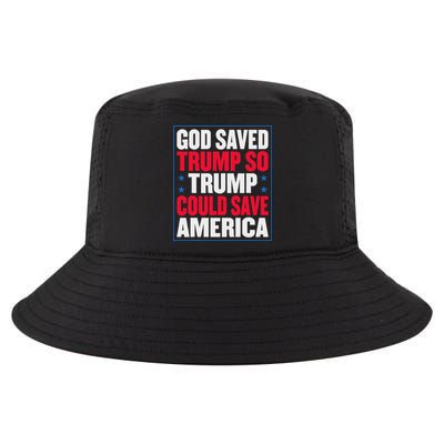 God Saved Trump So Trump Could Save America Cool Comfort Performance Bucket Hat