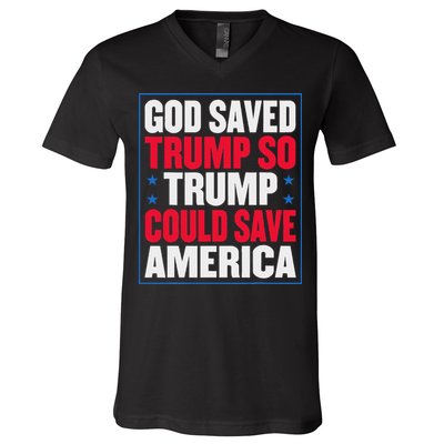 God Saved Trump So Trump Could Save America V-Neck T-Shirt