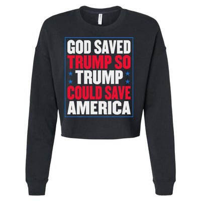 God Saved Trump So Trump Could Save America Cropped Pullover Crew