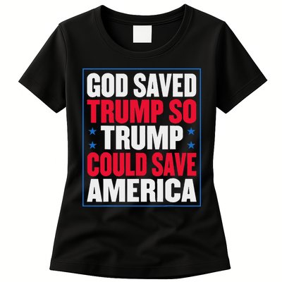 God Saved Trump So Trump Could Save America Womens T-Shirt