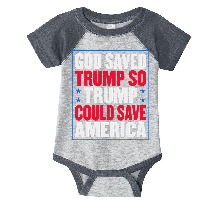 God Saved Trump So Trump Could Save America Infant Baby Jersey Bodysuit
