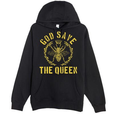 God Save The Queen Bee Queen Bee Premium Pullover Hoodie
