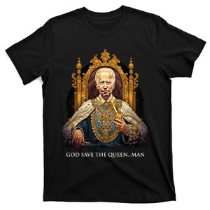 God Save The Queen Man Funny Joe Biden Shirts T-Shirt