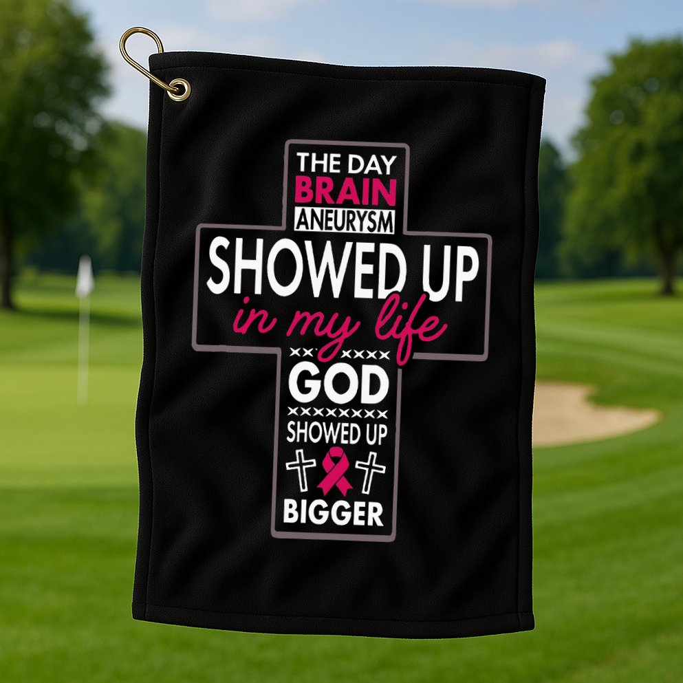 God Showed Up Brain Aneurysm Awareness Burgundy Aortic Golf Towel