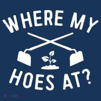 Gardening Shirts Women Men Garden Hoeing Ain't Easy Flatbill Hat