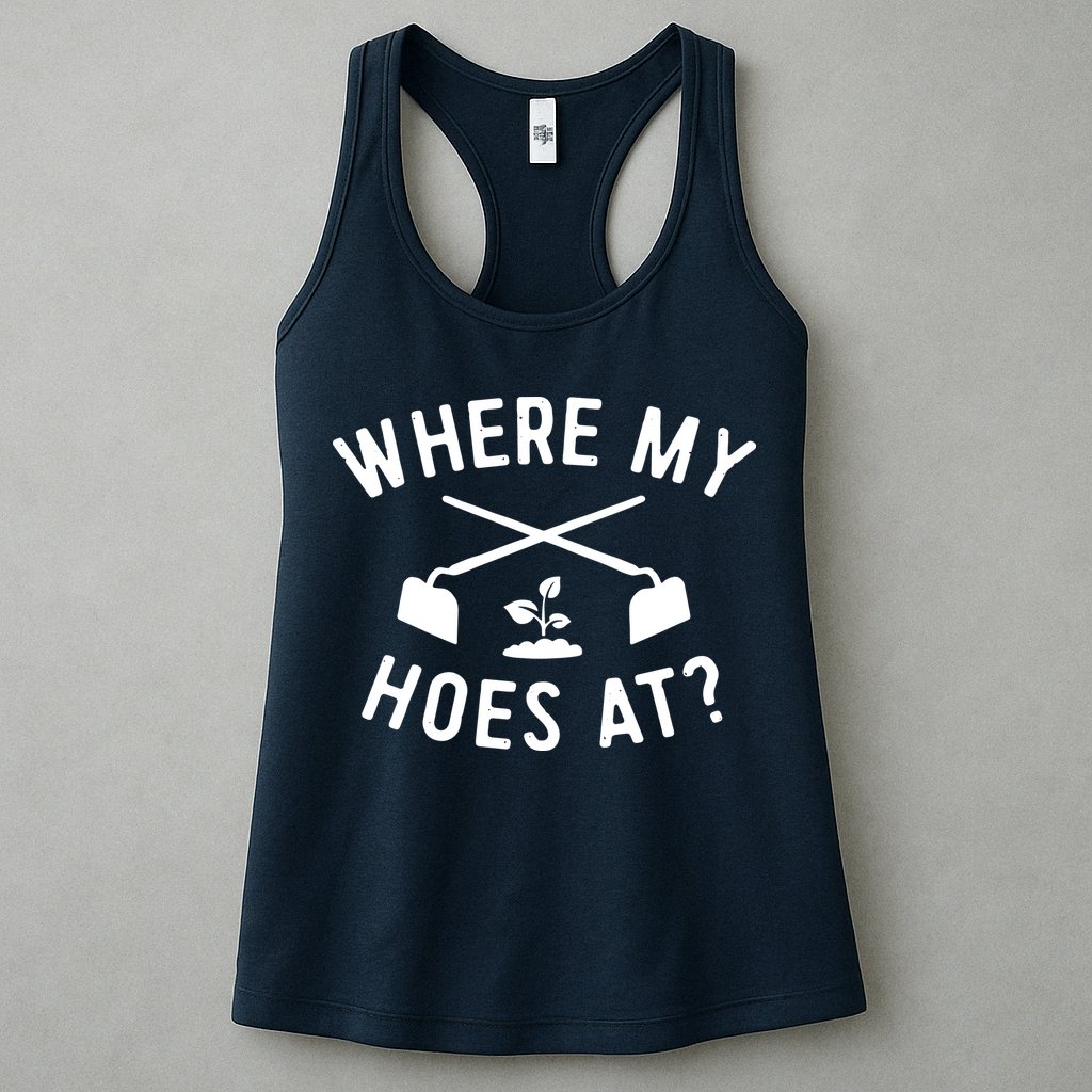 Gardening Shirts Women Men Garden Hoeing Ain't Easy Womens Tank Top