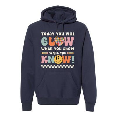 Groovy Show What You Know Testing Day For Teacher Premium Hoodie