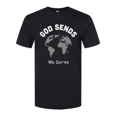 God Sends We Serve Christian Missionary Gifts Missions Trip Softstyle® CVC T-Shirt