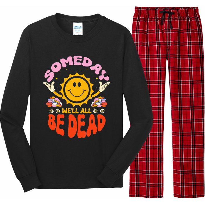 groovy Someday We'll All Be Dead Saying Long Sleeve Pajama Set