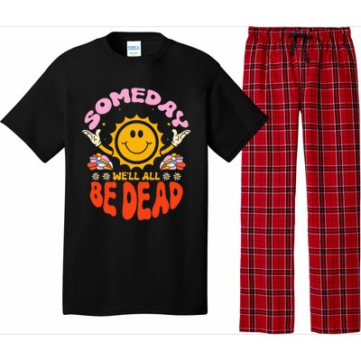 groovy Someday We'll All Be Dead Saying Pajama Set