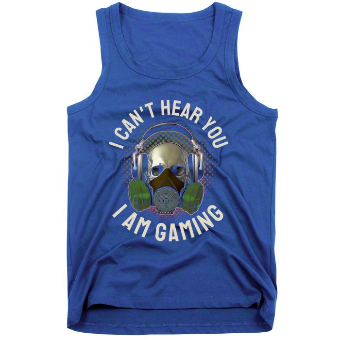 Gamer Skull With Headset Mask I Cant Hear You I Am Gaming Gift Tank Top