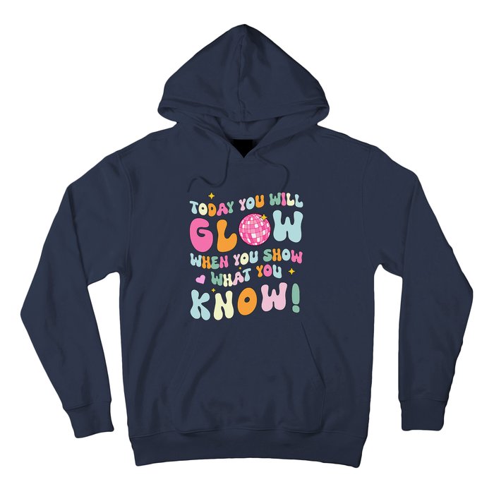 Groovy Show What You Know Test Testing Day Teacher Student Hoodie