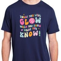 Groovy Show What You Know Test Testing Day Teacher Student Adult ChromaSoft Performance T-Shirt