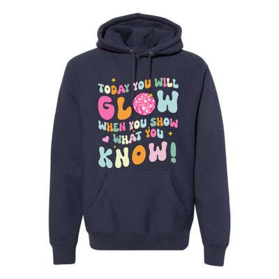 Groovy Show What You Know Test Testing Day Teacher Student Premium Hoodie