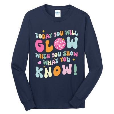 Groovy Show What You Know Test Testing Day Teacher Student Tall Long Sleeve T-Shirt