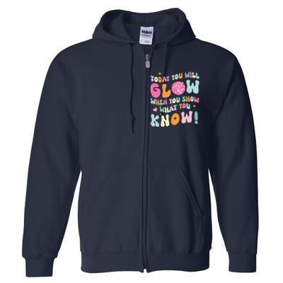 Groovy Show What You Know Test Testing Day Teacher Student Full Zip Hoodie