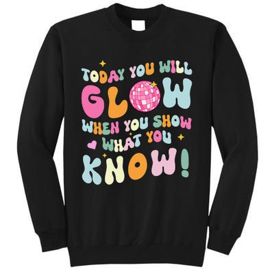 Groovy Show What You Know Test Testing Day Teacher Student Gift Tall Sweatshirt