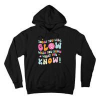 Groovy Show What You Know Test Testing Day Teacher Student Gift Tall Hoodie