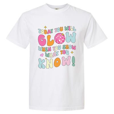 Groovy Show What You Know Test Testing Day Teacher Student Gift Garment-Dyed Heavyweight T-Shirt