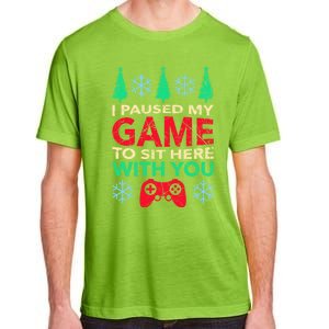 Gamer Saying Xmasi Paused My Game Ugly Christmas Meaningful Gift Adult ChromaSoft Performance T-Shirt