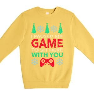 Gamer Saying Xmasi Paused My Game Ugly Christmas Meaningful Gift Premium Crewneck Sweatshirt