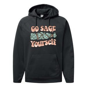 Go Sage Yourself Funny Clean Energies Healers & Psychics Performance Fleece Hoodie